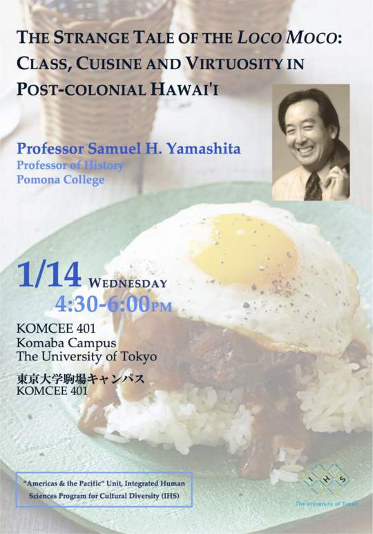 The Strange Tale of the Loco Moco : Class, Cuisine and Virtuosity in Post-colonial Hawai’i 